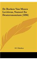 de Boeken Van Mozes Leviticus, Numeri En Deuteronomium (1896)