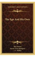 Ego and His Own