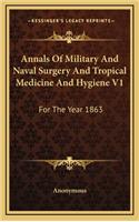 Annals of Military and Naval Surgery and Tropical Medicine and Hygiene V1