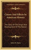 Causes And Effects In American History