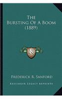 Bursting of a Boom (1889) the Bursting of a Boom (1889)