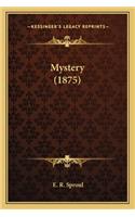 Mystery (1875)