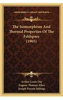Isomorphism and Thermal Properties of the Feldspars (1905)
