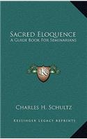 Sacred Eloquence: A Guide Book for Seminarians