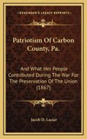 Patriotism of Carbon County, Pa.
