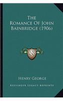 Romance Of John Bainbridge (1906)