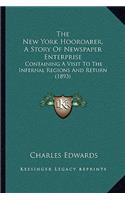 The New York Hooroarer, a Story of Newspaper Enterprise