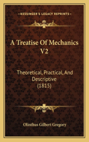 Treatise Of Mechanics V2