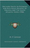 Orchard Fruits In Piedmont And Blue Ridge Regions Of Virginia And The South Atlantic States (1908)