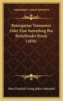 Berengarius Turonensis Oder Eine Sammlung Ihn Betreffender Briefe (1850)