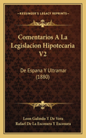 Comentarios A La Legislacion Hipotecaria V2