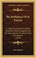 The Birthplace Of St. Patrick
