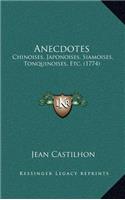 Anecdotes: Chinoises, Japonoises, Siamoises, Tonquinoises, Etc. (1774)