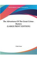 The Adventures of the Great Crime-Busters