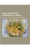 Paris. Exposition Universelle, 1900 (2)