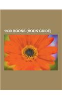 1939 Books (Book Guide): King Ottokar's Sceptre, in the Teeth of the Evidence, Madeline, Freedom and Culture, the Seven Lady Godivas, 1939 in L(English)