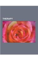 Therapy: Physical Therapy, List of Therapies, Hypnotherapy, Occupational Therapy, Spa, Gestalt Therapy, Rational Emotive Behavi