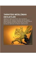 Tarihteki Musluman Devletler: Abbasiler, Abdaliye Devleti, Adal Sultanl, Akkoyunlular, Anadolu Selcuklu Devleti, Babur Mparatorlu U