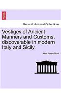 Vestiges of Ancient Manners and Customs, Discoverable in Modern Italy and Sicily.