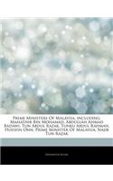 Articles on Prime Ministers of Malaysia, Including: Mahathir Bin Mohamad, Abdullah Ahmad Badawi, Tun Abdul Razak, Tunku Abdul Rahman, Hussein Onn, Pri