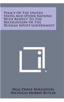 Policy of the United States and Other Nations with Respect to the Recognition of the Russian Soviet Government