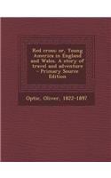 Red Cross; Or, Young America in England and Wales. a Story of Travel and Adventure