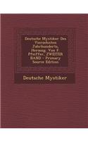 Deutsche Mystiker Des Vierzehnten Jahrhunderts, Herausg. Von F. Pfeiffer, Zweiter Band - Primary Source Edition