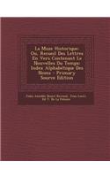 La Muze Historique: Ou, Recueil Des Lettres En Vers Contenant Le Nouvelles Du Temps: Index Alphabetique Des Noms - Primary Source Edition: Ou, Recueil Des Lettres En Vers Contenant Le Nouvelles Du Temps: Index Alphabetique Des Noms - Primary Source Edition