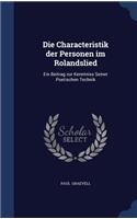 Die Characteristik der Personen im Rolandslied