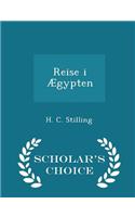 Reise I Ægypten - Scholar's Choice Edition