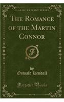 The Romance of the Martin Connor (Classic Reprint)