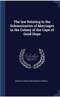 law Relating to the Solemnization of Marriages in the Colony of the Cape of Good Hope