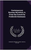 Contemporary Russian Novelists; tr. From the French by Frederick Eisemann