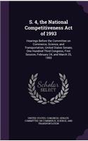 S. 4, the National Competitiveness Act of 1993