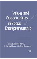 Values and Opportunities in Social Entrepreneurship