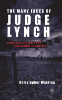 Many Faces of Judge Lynch