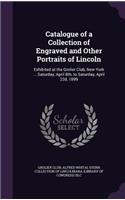 Catalogue of a Collection of Engraved and Other Portraits of Lincoln