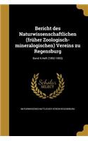 Bericht des Naturwissenschaftlichen (früher Zoologisch-mineralogischen) Vereins zu Regensburg; Band 4.Heft (1892-1893)