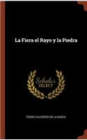 La Fiera el Rayo y la Piedra