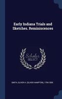 EARLY INDIANA TRIALS AND SKETCHES. REMIN