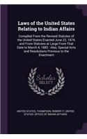 Laws of the United States Relating to Indian Affairs