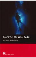 Macmillan Readers Don't Tell Me What To Do Elementary Reader