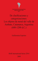 De clasificaciones y categorizaciones:  Los objetos de metal del valle de Ambato Catamarca Argentina (600-1200 d.C.)