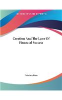 Creation And The Laws Of Financial Success