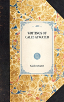 Writings of Caleb Atwater