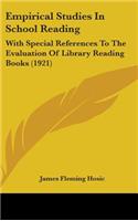 Empirical Studies in School Reading: With Special References to the Evaluation of Library Reading Books (1921)