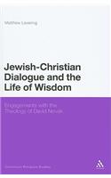 Jewish-Christian Dialogue and the Life of Wisdom