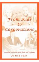 From Kids to Corporations: Successful Leadership in the Home and Workplace