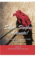Super Singles, Activate!