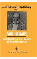 Paul Halmos Celebrating 50 Years of Mathematics